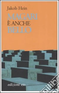 Magari è anche bello libro