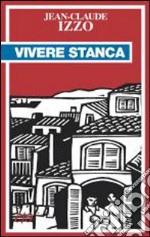 Vivere stanca libro