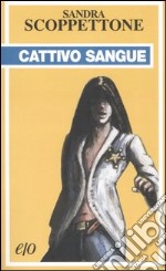 Cattivo sangue libro