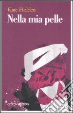 Nella mia pelle libro