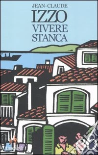 Vivere stanca