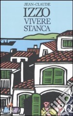 Vivere stanca libro