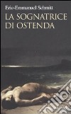 La sognatrice di Ostenda libro