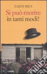 Si può morire in tanti modi! libro