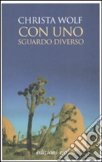 Con uno sguardo diverso libro