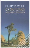 Con uno sguardo diverso libro