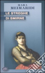 Le Streghe di Smirne libro