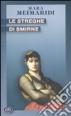 Le Streghe di Smirne libro