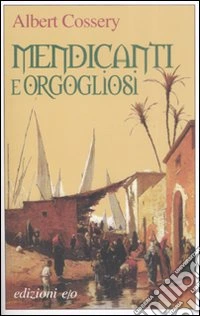 Mendicanti e orgoliosi libro