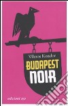 Budapest noir libro