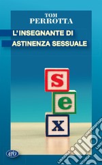 L'Insegnante di astinenza sessuale