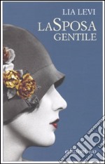 La Sposa gentile libro