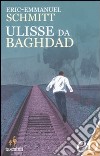 Ulisse da Baghdad libro
