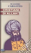 Cristiani di Allah libro