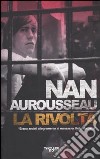 La Rivolta libro di Aurousseau Nan