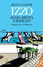 Aglio, menta e basilico libro