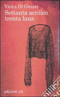 Settanta acrilico trenta lana libro