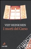 I morti del Carso libro di Heinichen Veit