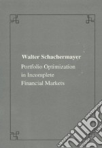 Portfolio Optimization in Incomplete Financial Markets libro