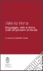 Valerio Verra. Linguaggio, mito e storia. Studi sul pensiero di Herder