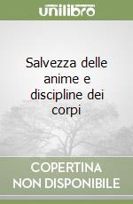 Salvezza delle anime e discipline dei corpi
