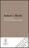 Culture e libertà. Studi di storia in onore di Roberto Vivarelli libro