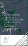 La costruzione del discorso filosofico nell'età dei Presocratici libro di Sassi M. M. (cur.)