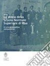 La storia della Scuola Normale Superiore di Pisa in una prospettiva comparativa libro