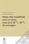 Maps into manifolds and currents: area and W 1,2, W 1/2, BV energies libro