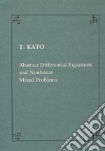 Abstract differential equations and non linear mixed problems