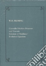 Controlled Markov processes and viscosity solutions of non linear evolution equations