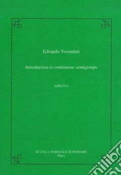 Introduction to continuous semigrous