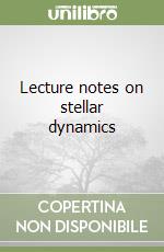 Lecture notes on stellar dynamics