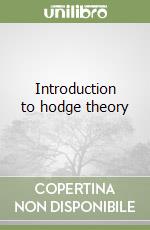 Introduction to hodge theory