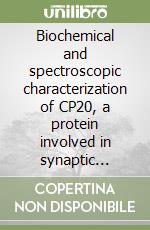 Biochemical and spectroscopic characterization of CP20, a protein involved in synaptic plasticity mechanism libro