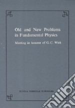 Old and new problems in fundamental physics libro