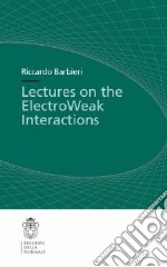 Ten lectures on the electroweak interactions