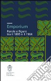 Emporium. Parole e figure tra il 1895 e il 1964 libro