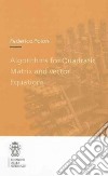 Algorithms for Quadratic Matrix and Vector Equations libro