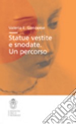 Statue vestite e snodate. Un percorso libro