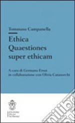 Ethica. Quaestiones super ethicam libro