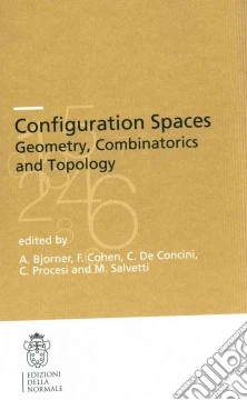Configuration spaces. Geometry, combinatorics and topology