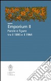 Emporium II. Parole e figure tra il 1895 e il 1964 libro