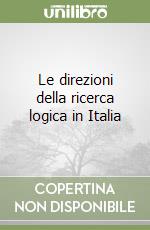 Le direzioni della ricerca logica in Italia