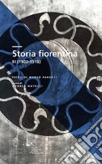 Storia fiorentina. Vol. 3: 1502-1518 libro