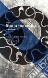 Storia fiorentina. Vol. 3: 1502-1518 libro