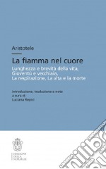 Aristotele. La fiamma nel cuore libro