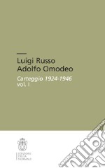 Luigi Russo Adolfo Omodeo. Carteggio 1924-1946 libro