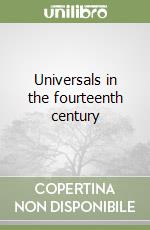 Universals in the fourteenth century libro