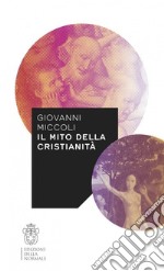 Il mito della cristianità libro